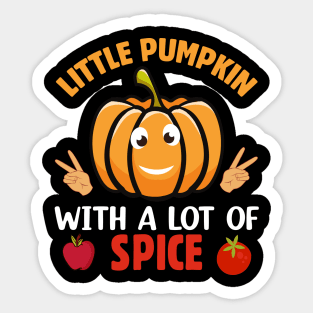 Little Pumpkin with a lot a spice Sticker
